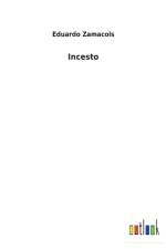 Incesto af Eduardo Zamacois