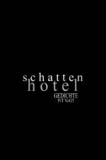 Schattenhotel af Pit Vogt