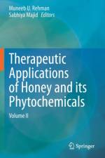 Therapeutic Applications of Honey and its Phytochemicals
