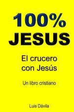 100% Jesus af Luis Davila