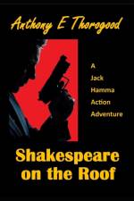 Shakespeare on the Roof af Anthony E Thorogood