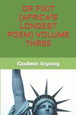 Dr Fixit (Africa's Longest Poem) Volume Three af Godwin Inyang