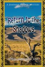 Return to the Shadows af Marie Romero Cash