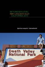 Beyond Sea Level Part 3 Life and Death Valley California af Daniel Sekarski
