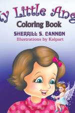 My Little Angel Coloring Book af Sherrill S Cannon