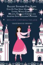 Ballet Stories For Kids af Rosa Voland