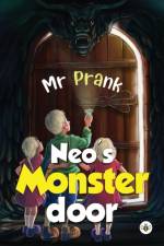 Neo's Monster Door: af Mr Prank