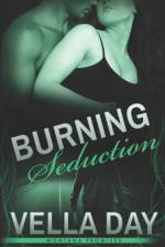 Burning Seduction af Vella Day