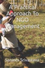 A Practical Approach To NGO Management af Sanjeev Srivastava