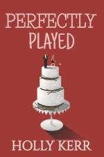 Perfectly Played af Holly Kerr