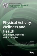 Physical Activity, Wellness and Health
