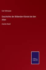 Geschichte der Bildenden Kunste bei den Alten af Carl Schnaase