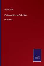 Kleine politische Schriften af Julius Froebel