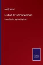 Lehrbuch der Experimentalphysik af Adolph Wullner