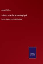 Lehrbuch der Experimentalphysik af Adolph Wullner