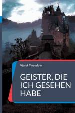 Geister, die ich gesehen habe af Violet Tweedale