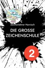 grosse Zeichenschule af Zeichenlehrer Harnisch
