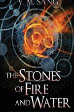 Stones of Fire and Water af V M Sang