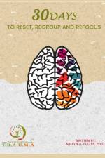 30 DAYS TO RESET, REGROUP REFOCUS af Arleen Fuller