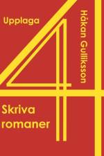 Skriva romaner af Håkan Gulliksson