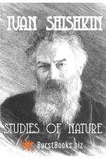 Ivan Shishkin Studies of Nature af Burst Books