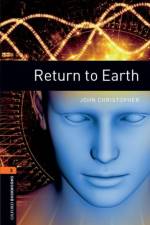 Oxford Bookworms Library: Level 2:: Return to Earth af John Christopher