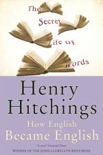 The Secret Life of Words af Henry Hitchings