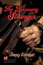 The Necessary Stranger af Jenny Kalahar