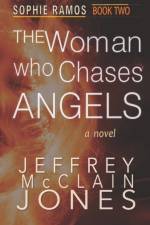 The Woman Who Chases Angels af Jeffrey McClain Jones