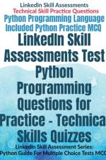 LinkedIn Skill Assessments Test Python Programming Questions for Practice - Technical Skills Quizzes af Av Editorial Board