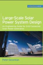 Large-Scale Solar Power System Design (GreenSource Books) af Peter Gevorkian