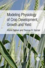 Modeling Physiology of Crop Development, Growth and Yield af Afshin (Gorgan University of Agricultural Sciences and Natural Resources Soltani