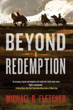 Beyond Redemption af Michael R Fletcher