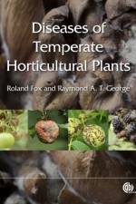 Diseases of Temperate Horticultural Plants af Raymond A T (formerly FAO George