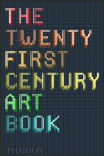 The Twenty First Century Art Book af David Trigg