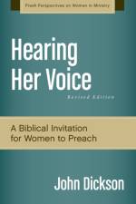 Hearing Her Voice, Revised Edition af John Dickson