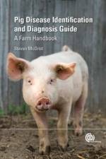 Pig Disease Identification and Diagnosis Guide af Steven (Consultant pig veterinarian McOrist