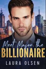 Meet Mason, the Billionaire af Laura Olsen