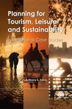 Planning for Tourism, Leisure and Sustainability af Anthony (Emeritus Professor at the University of Birmingham and International Tourism Consultant Travis