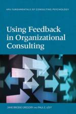 Using Feedback in Organizational Consulting af Jane Brodie Gregory
