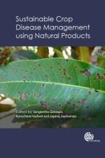 Sustainable Crop Disease Management using Natural Products