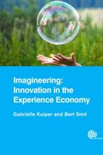 Imagineering: Innovation in the Experience Economy af Gabrielle (Utrecht University of Arts Kuiper