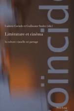 Litterature et cinema af Guillaume Soulez