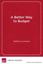 A Better Way to Budget af Nathan Levenson