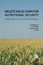 Millets Value Chain for Nutritional Security af Dr Benhur (Principal Scientist Dayakar Rao