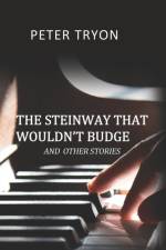 The Steinway That Wouldn't Budge (Confessions of a Piano Tuner) af Peter Tryon