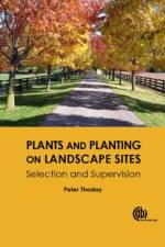 Plants and Planting on Landscape Sites af Peter Ralph (Thoday Associates Thoday