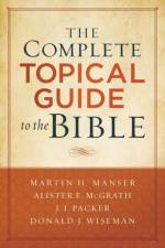 The Complete Topical Guide to the Bible af Martin Hugh Manser