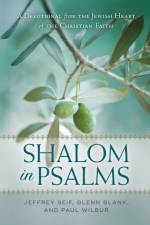 Shalom in Psalms – A Devotional from the Jewish Heart of the Christian Faith af Jeffrey Seif