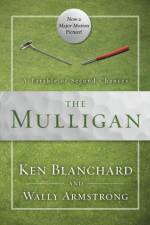 The Mulligan af Ken Blanchard